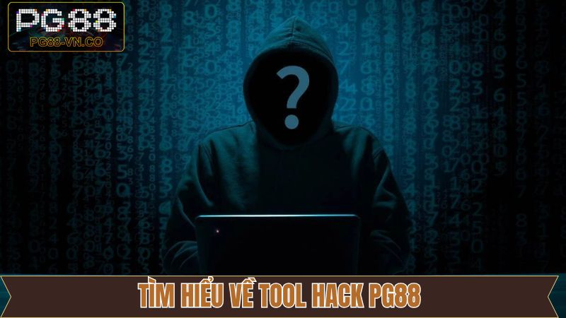 Đôi nét về tool hack của nhà cái PG88